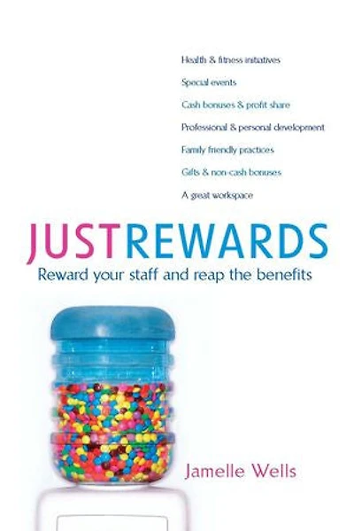 Just Rewards: Reward your staff and reap the benefits