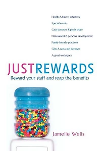 Just Rewards: Reward your staff and reap the benefits