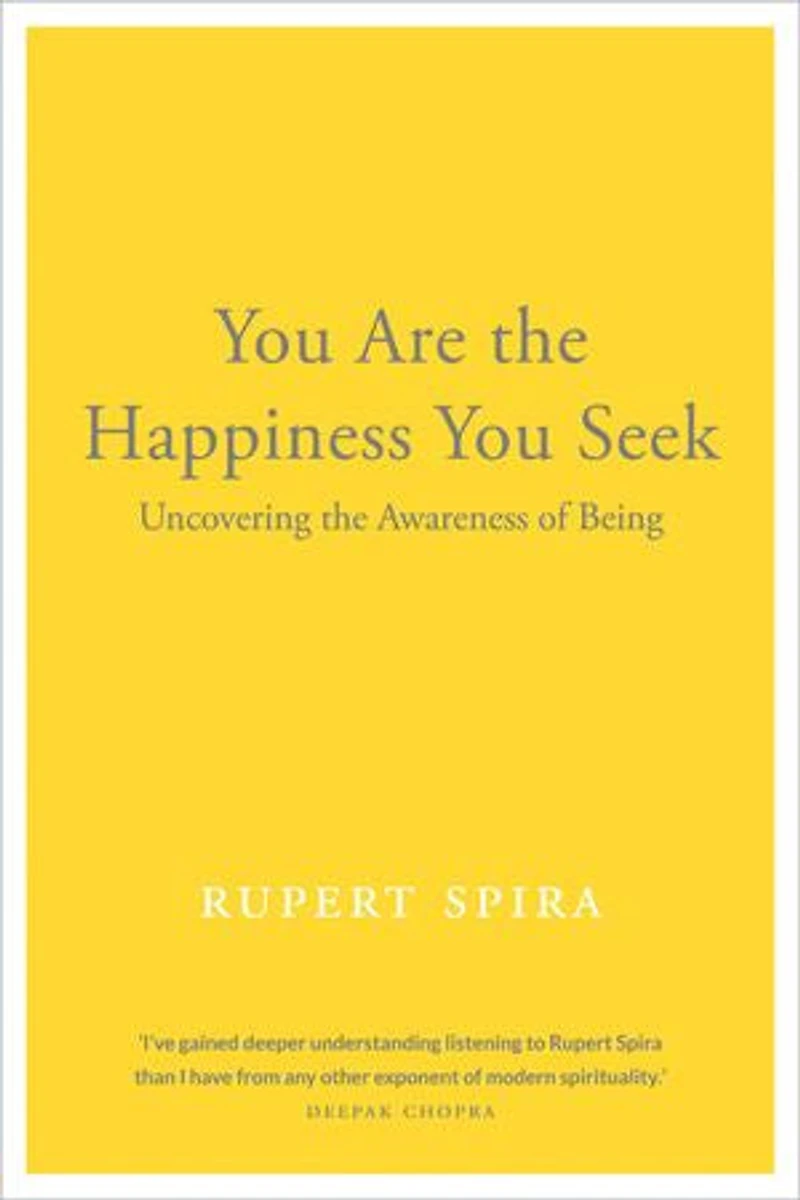 You Are The Happiness Seek: Uncovering Awareness Of Being