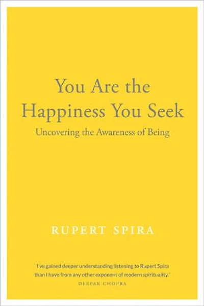 You Are The Happiness Seek: Uncovering Awareness Of Being