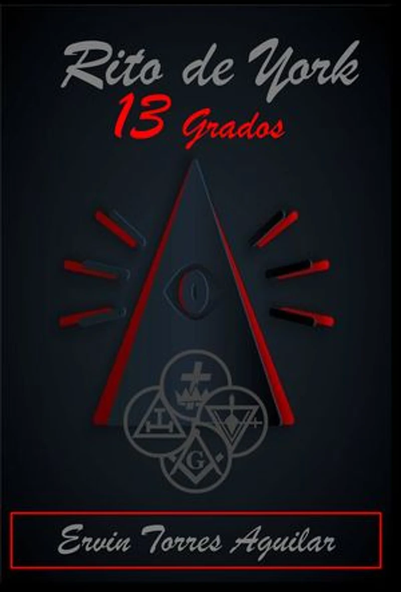 Rito de York en sus 13 grados