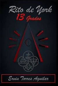 Rito de York en sus 13 grados