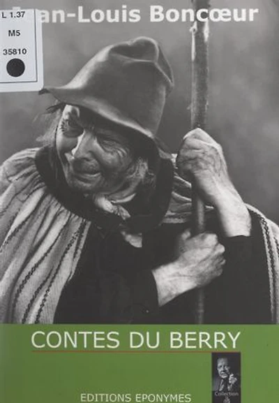 Contes du Berry: Récits inspirés par le légendaire des pays de l'Indre et du Cher