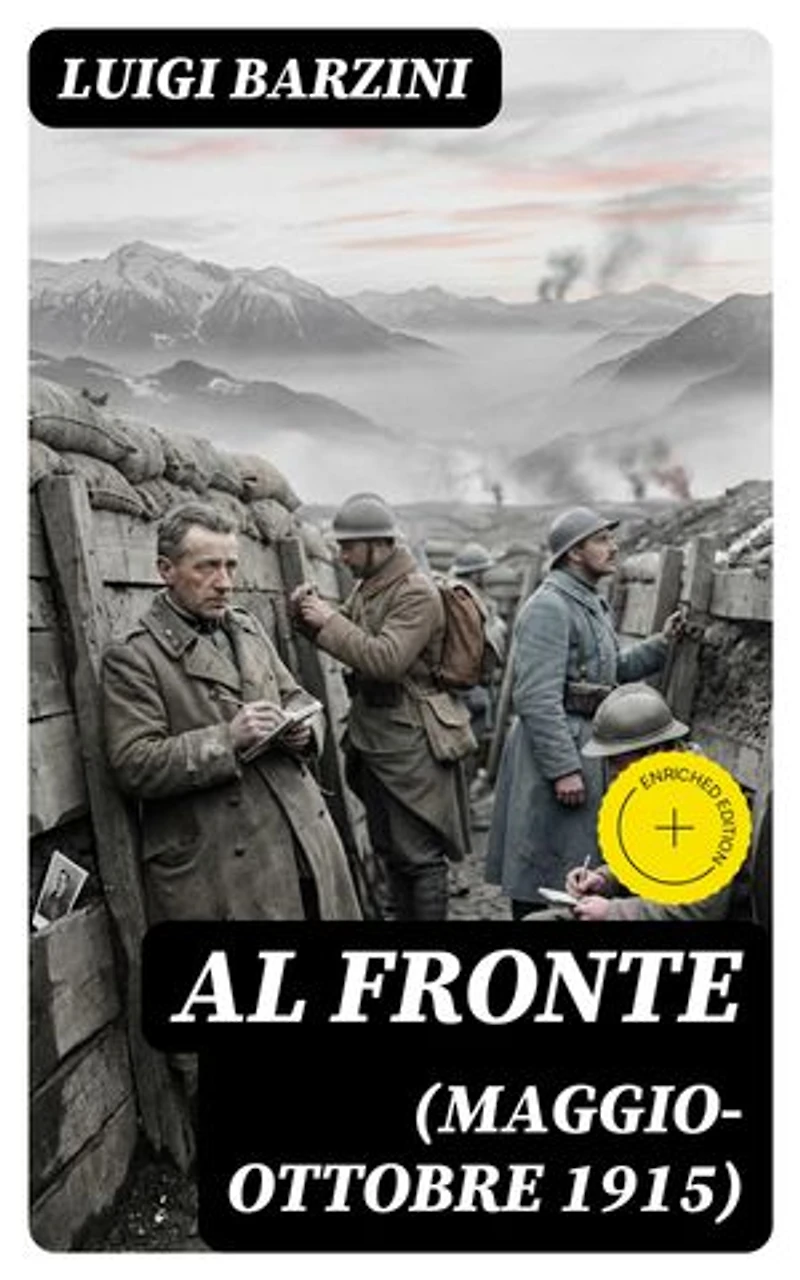 Al fronte (maggio-ottobre 1915): Edizione arricchita.