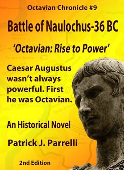 #9 Battle of Naulochus - 36 BC: Octavian: Rise to Power