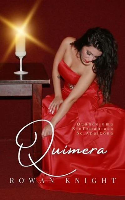 Quimera: Quando Uma Ninfomaníaca Se Apaixona
