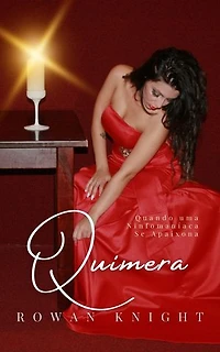 Quimera: Quando Uma Ninfomaníaca Se Apaixona