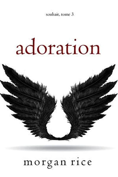 Adoration (Souhait Tome 3)
