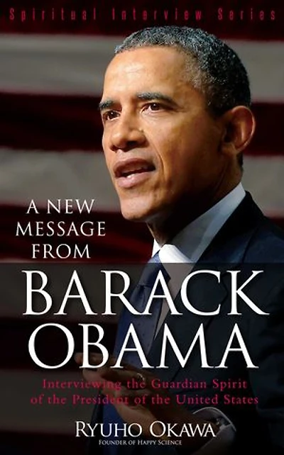 A New Message from Barack Obama: Interviewing the Guardian Spirit of the President of the United States
