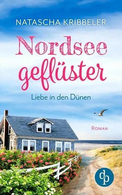 Nordseegeflüster: Liebe in den Dünen