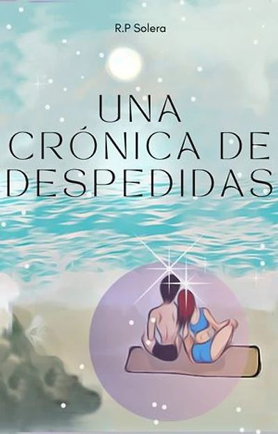 Una crónica de despedidas