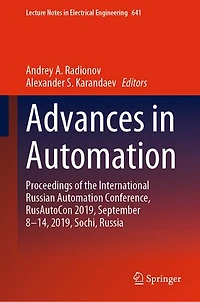 Advances Automation: Proceedings of the International Russian Automation Conference, RusAutoCon 2019, September 8-14, Sochi, Russia
