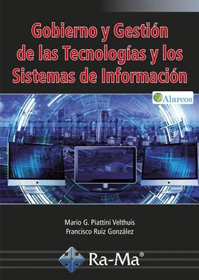Gobierno y Gestión de las Tecnologías y los Sistemas de Información.