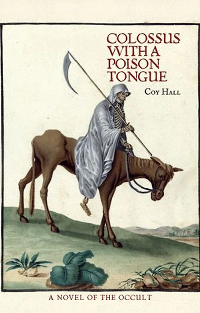 Colossus with a Poison Tongue: A Novel of the Occult