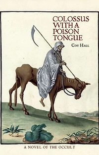 Colossus with a Poison Tongue: A Novel of the Occult