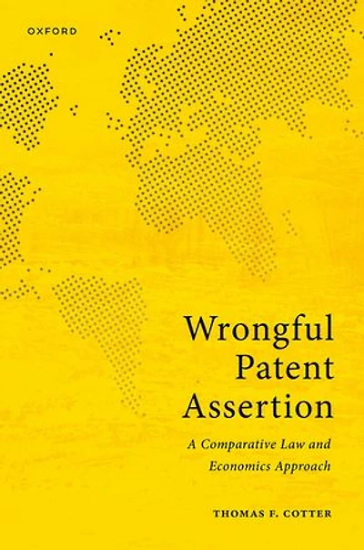 Wrongful Patent Assertion: A Comparative Law and Economics Analysis