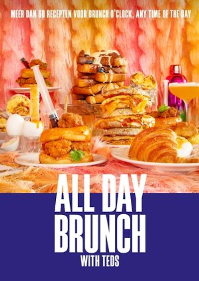 All Day Brunch: Meer dan 60 recepten voor any time of the day