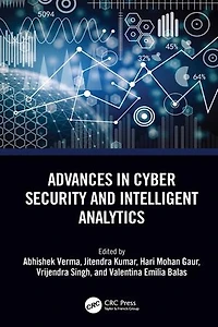 Advances Cyber Security and Intelligent Analytics