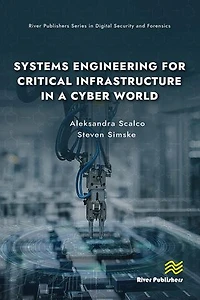 Systems Engineering for Critical Infrastructure a Cyber World