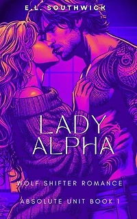 Lady Alpha: Absolute Unit, #1