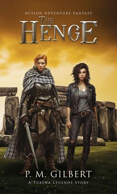 The Henge: Action Adventure Fantasy (Tuatha Legends Book 4): A Tuatha Legends Story