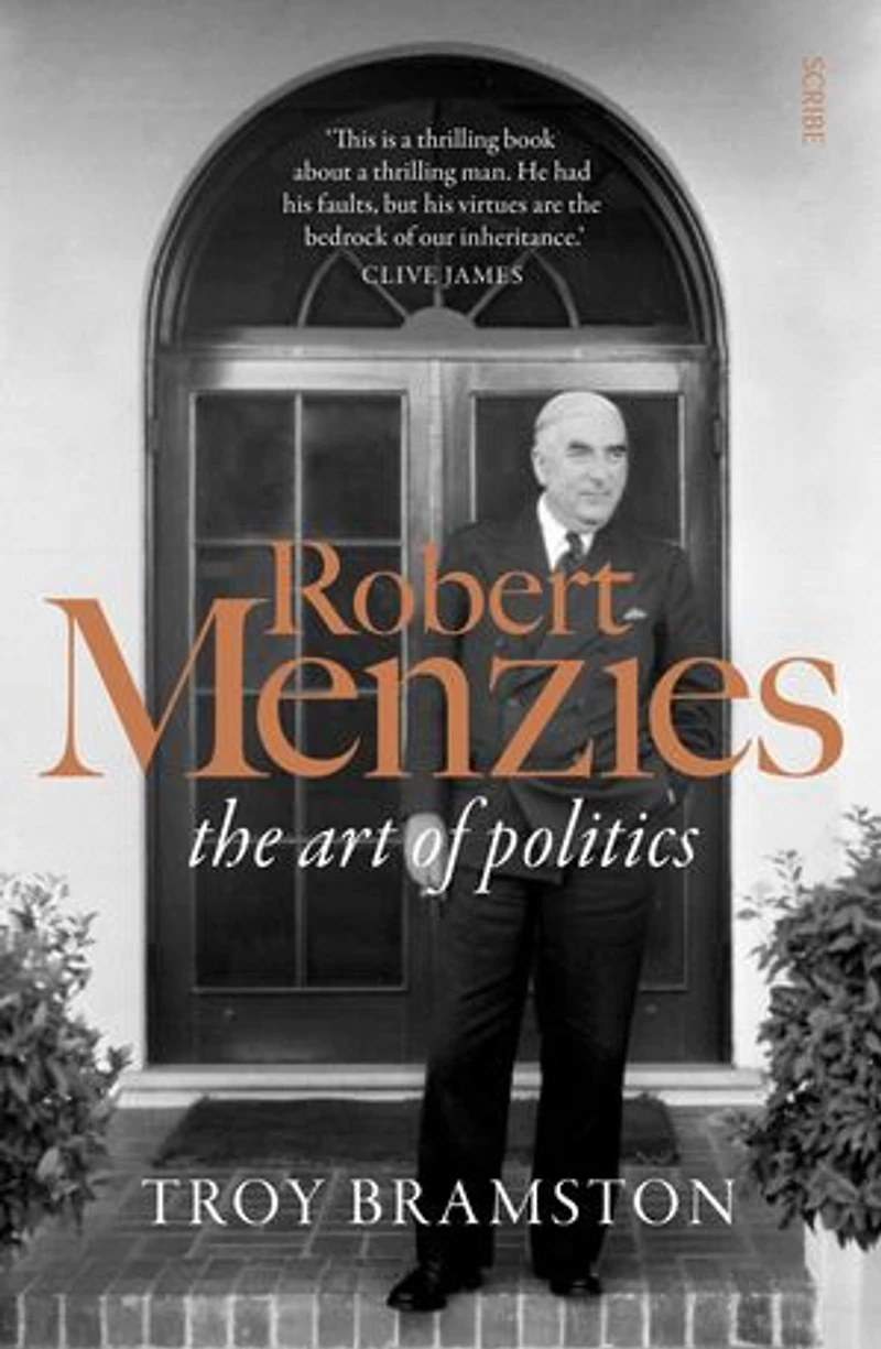 Robert Menzies: The Art Of Politics