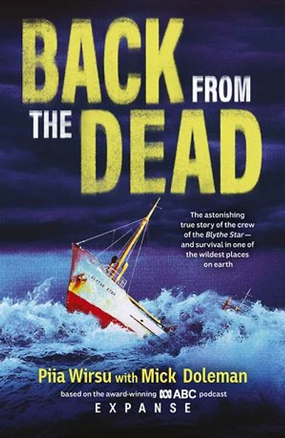 Back From The Dead: The astonishing true story of the Blythe Star, based on the award-winning ABC podcast Expanse