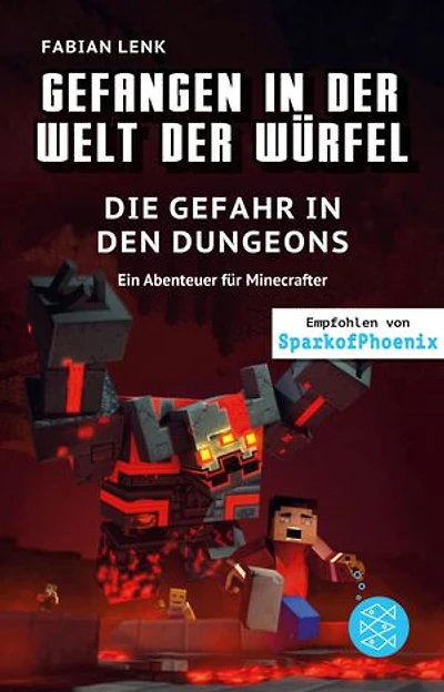 Gefangen in der Welt der Würfel. Die Gefahr in den Dungeons. Ein Abenteuer für Minecrafter: (Band 7)