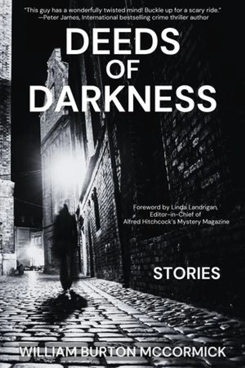 Deeds of Darkness: William Burton McCormick Short Story Collections