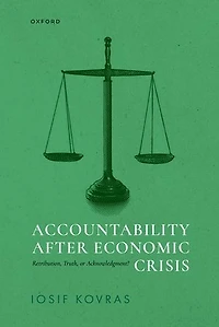 Accountability after Economic Crisis: Retribution, Truth, or Acknowledgment?