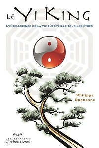 Yi King L'intelligence de la vie 2e ed.