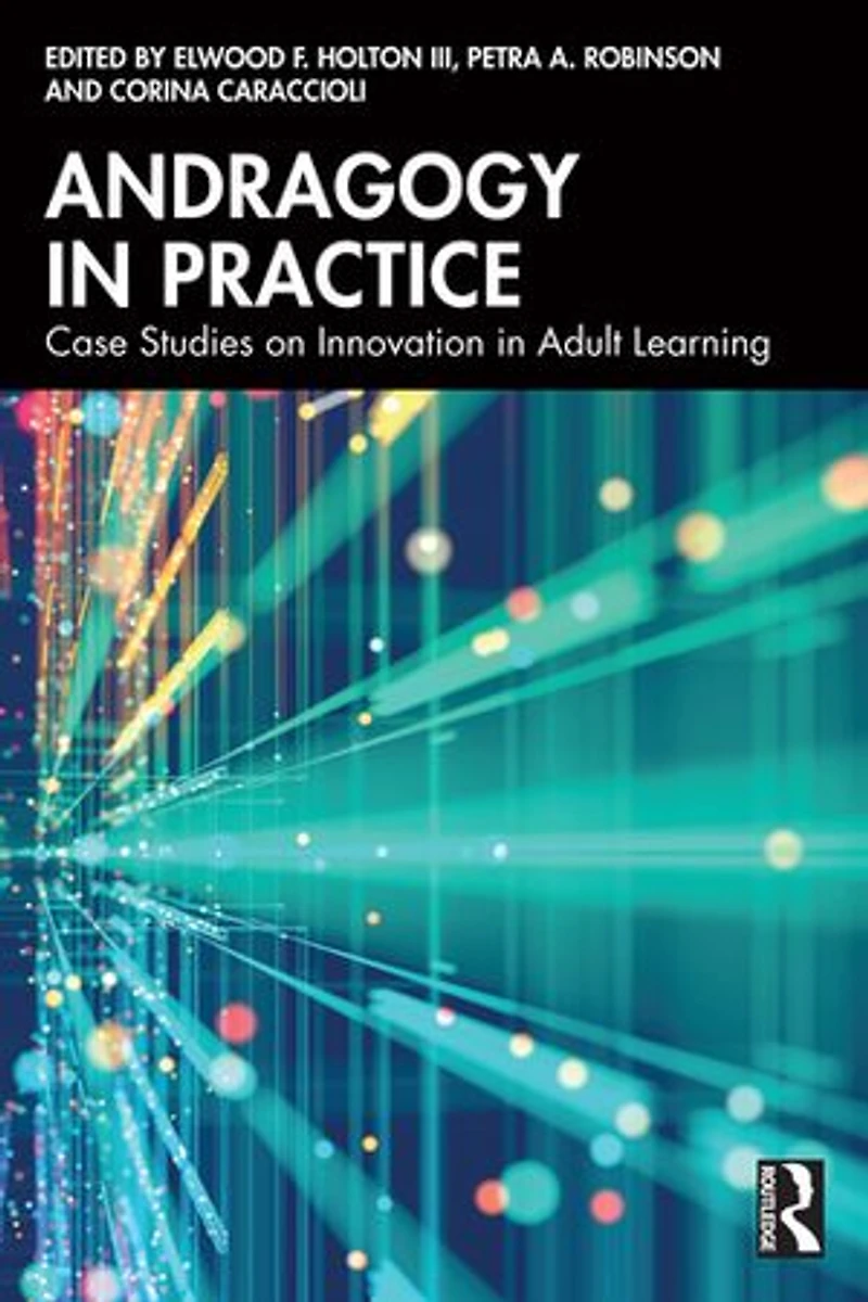 Andragogy Practice: Case Studies on Innovation Adult Learning