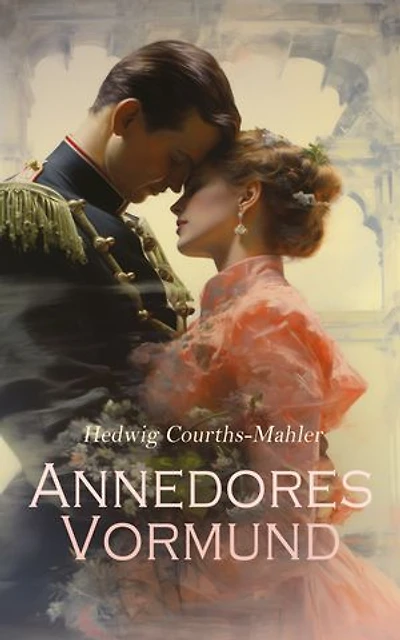 Annedores Vormund: Liebesroman