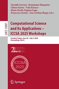 Computational Science and Its Applications - ICCSA 2025 Workshops: Istanbul, Turkey, June 30 July 3, 2025, Proceedings, Part II
