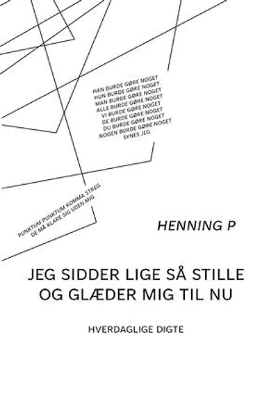 Jeg sidder lige så stille og glæder mig til nu