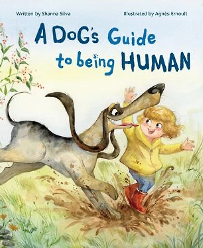 A Dog's Guide to Being Human