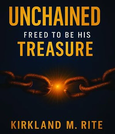 Unchained: Freed to be His Treasure