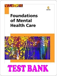 Test bank Foundations of Mental Health Care 6th Edition Morrison Valfre