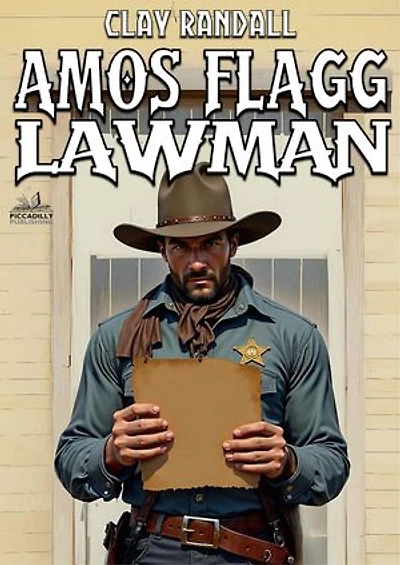 Amos Flagg - Lawman: #1 in the Texas Lawman Series: Amos Flagg, #1