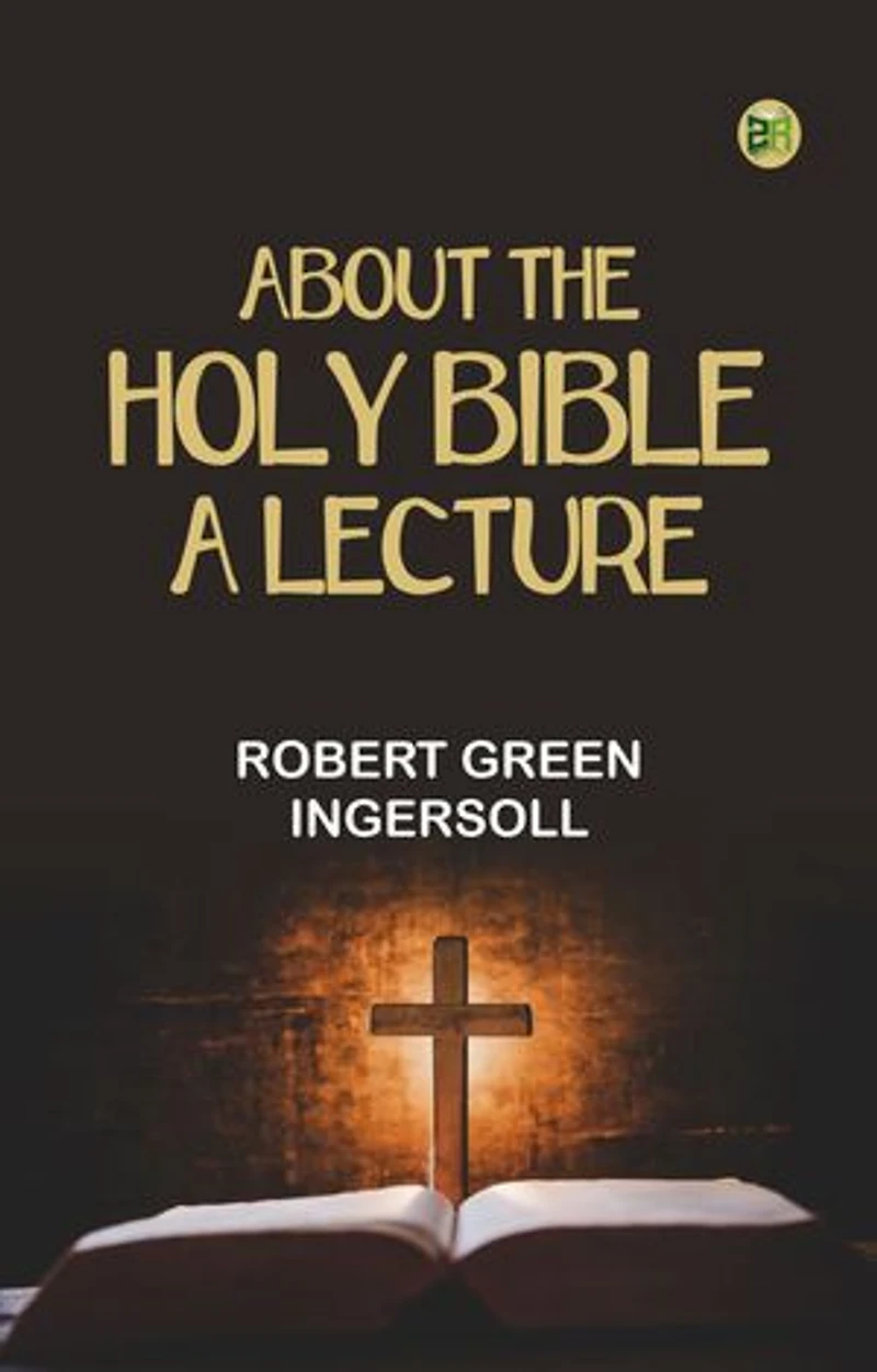 About The Holy Bible: A Lecture