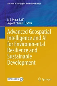 Advanced Geospatial Intelligence and AI for Environmental Resilience Sustainable Development