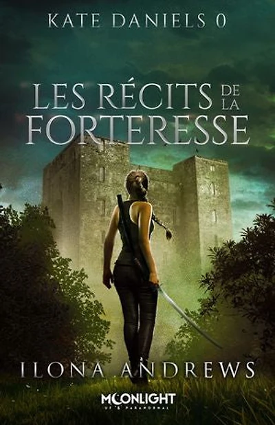 Les récits de la Forteresse: Kate Daniels, T0