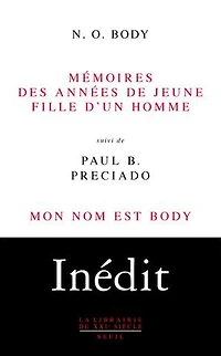 Mémoires des années de jeune fille d'un homme ; Mon nom est Body