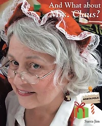 And What about Mrs. Claus?
