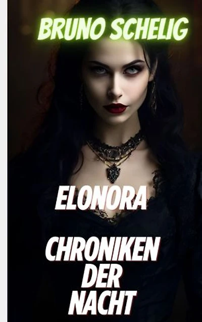 Elonora: Chronik der Nacht