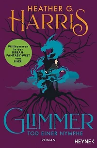 Glimmer – Tod einer Nymphe: Roman