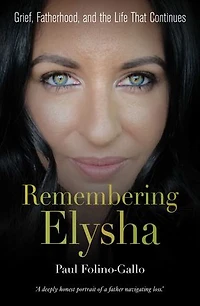 Remembering Elysha: Grief, Fatherhood, and the Life That Continues