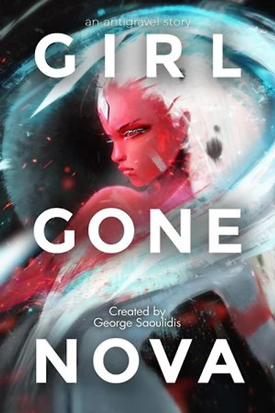 Girl Gone Nova: Antigravel