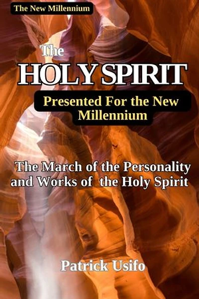 The Holy Spirit Presented to the New Millennium.: The March of the Personality and Works of the Holy Spirit for New Millennium.