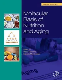 Molecular Basis of Nutrition and Aging: A Volume the Series